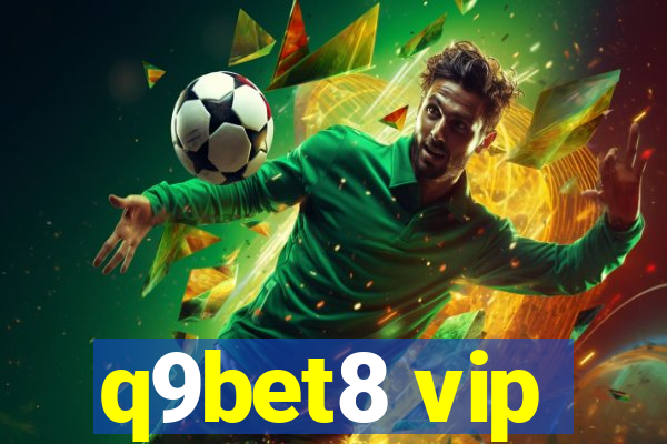 q9bet8 vip